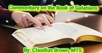  Claudius Brown - Commentary on the Book of Galatians.