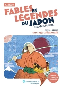 Claudius Ferrand - Fables et légendes du Japon - Textes et dossier pédagogique collaboratif.