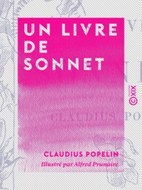 Claudius Popelin et Alfred Prunaire - Un livre de sonnets.