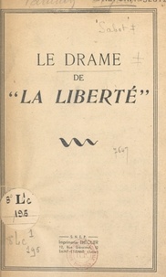 Claudius Sabot et Yves Farge - Le drame de "La Liberté".