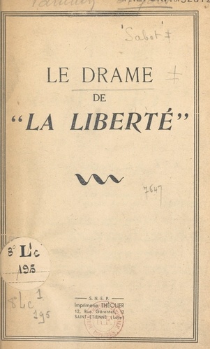 Le drame de "La Liberté"