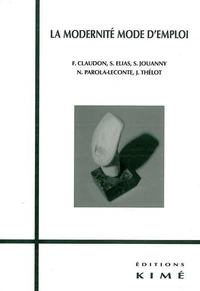 La modernité mode d'emploi