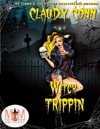 claudy conn - Witch Trippin': Magic and Mayhem Universe - Witchin', #3.