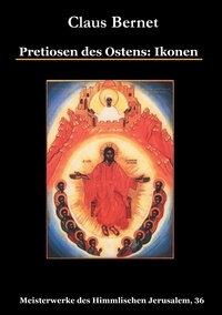 Claus Bernet - Pretiosen des Ostens: Ikonen - Meisterwerke des Himmlischen Jerusalem, 36.