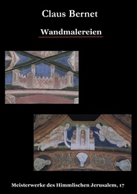 Claus Bernet - Wandmalereien - Meisterwerke des Himmlischen Jerusalem, 17.
