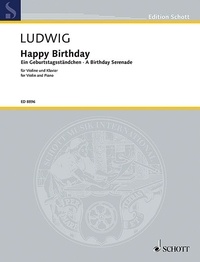 Claus-dieter Ludwig - Happy Birthday - A Birthday Serenade. violin and piano..