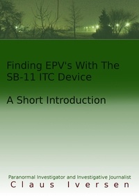  Claus - Finding EVP’s With The SB-11 ITC Device.