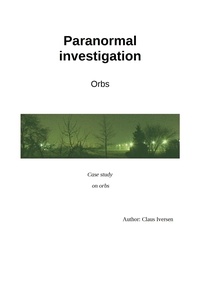  Claus - Paranormal Investigation: Orbs.