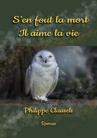 S'EN FOUT LA MORT, IL AIME LA VIE