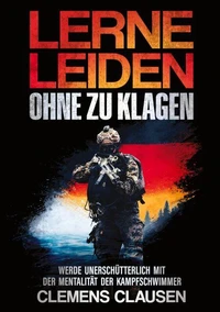 LERNE LEIDEN OHNE ZU KLAGEN