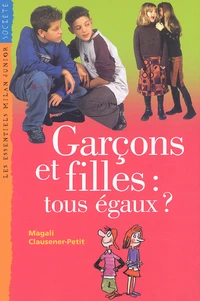 Garçons et filles : tous égaux ?
