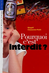 Pourquoi c'est interdit ?