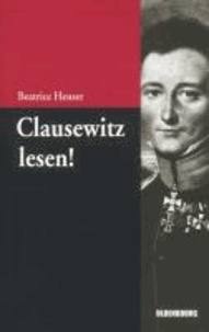 Clausewitz lesen! - Eine Einführung.