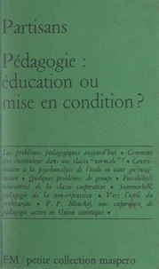 Pédagogie : éducation ou mise en condition