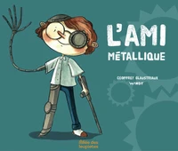 L'ami métallique