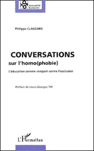 Conversations Sur L'Homo(Phobie). L'Education Comme Rempart Contre L'Exclusion
