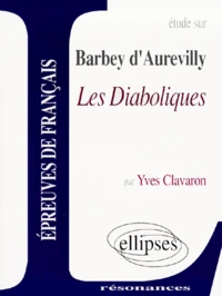 Etude Sur Les Diaboliques, Barbey D'Aurevilly
