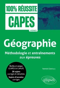CAPES - Géographie - Méthodologie et entraînements aux épreuves