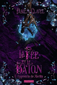 La Fée et le Bâton