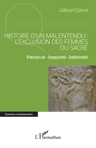 Histoire d’un malentendu : l’exclusion des femmes du sacré