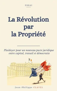 LA REVOLUTION PAR LA PROPRIETE