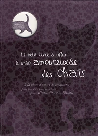 Le petit livre à offrir à un(e) amoureux/se des chats
