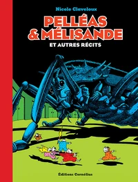 Pelléas & Mélisande et autres récits