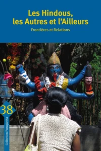 Les Hindous, les autres et l’ailleurs