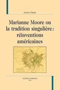 Marianne Moore ou la tradition singulière