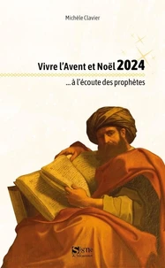 Vivre l'Avent et Noël à l'écoute des prophètes