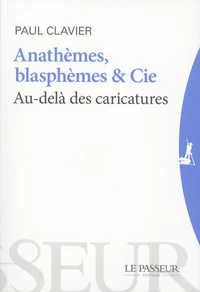 Anathèmes, blasphèmes et Cie