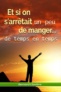 Et si on arrêtait un peu de manger...