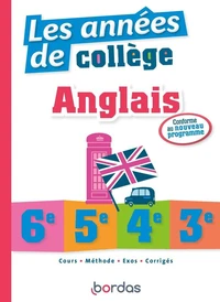 Les années de collège anglais 6e, 5e, 4e, 3e