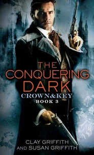 The Conquering Dark: Crown &amp; Key