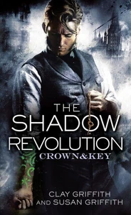 The Shadow Revolution: Crown &amp; Key
