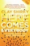 Clay Shirky - Here Comes Everybody.