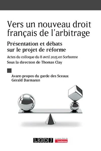 Vers un nouveau droit français de l'arbitrage