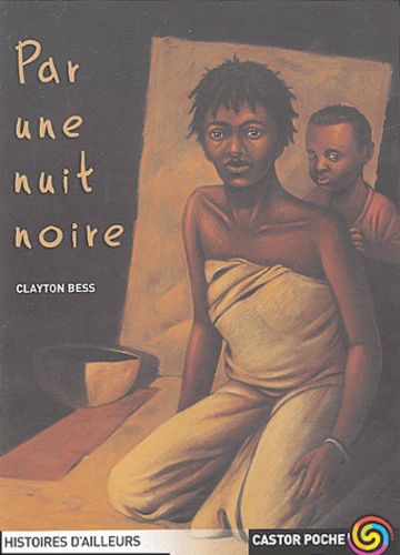 Clayton Bess - Par une nuit noire.