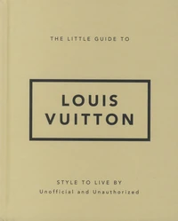 The little guide to Louis Vuitton