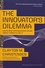 The Innovator's Dilemma. When New Technologies Cause Great Firms to Fail