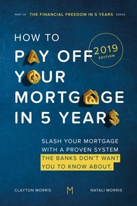  Clayton Morris et  Natali Morris - How To Pay Off Your Mortgage in 5 Years.