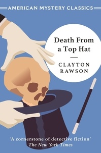 Clayton Rawson - Death from a Top Hat.