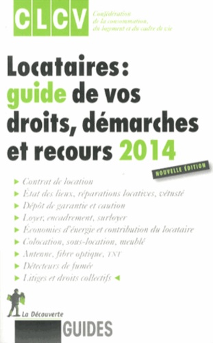  CLCV et Alain Chosson - Locataires : guide de vos droits, démarches et recours.