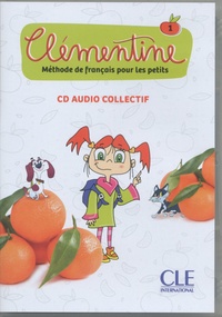  CLE international - Français langue étrangère Clémentine 1 - Méthode de français pour les petits. 1 CD audio MP3