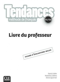  CLE international - Tendances C1 & C2 - Guide du professeur.