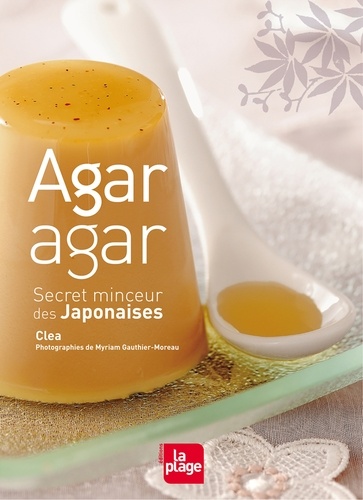  CLEA et  CLEA - Agar-Agar secret minceur des Japonaises.