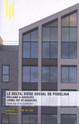 Le Delta, siège social de Podeliha. Rolland & associés / Lionel Vié et associés