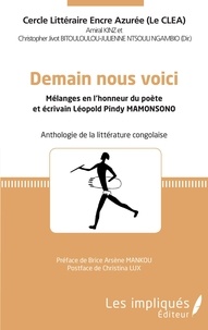  CLEA et  Amiral Kinz - Demain nous voici - Mélanges en l'honneur du poète et écrivain Léopold Pindy Mamonsono.