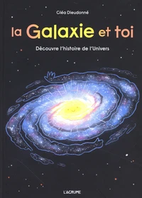 La Galaxie et toi