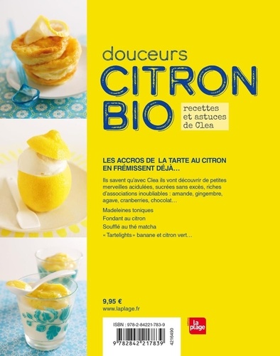 Douceurs Citron Bio. Recettes et astuces de Clea